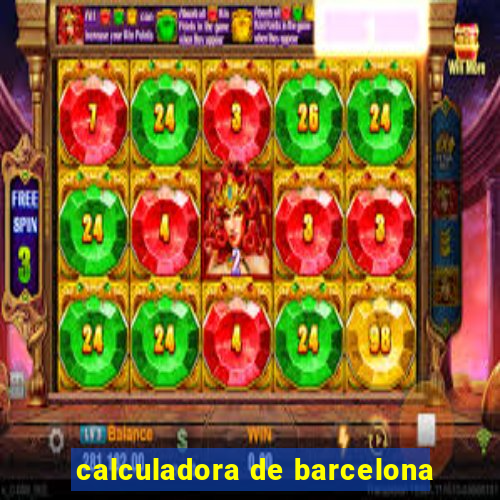 calculadora de barcelona